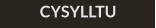 CYSYLLTU